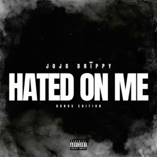 Hated On Me (Bonus Edition)