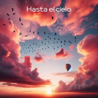 Hasta el Cielo