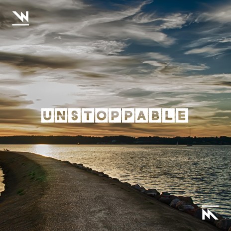 Unstoppable | Boomplay Music