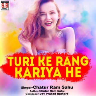 Turi Ke Rang Kariya He