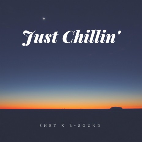 Just Chillin´ | Boomplay Music