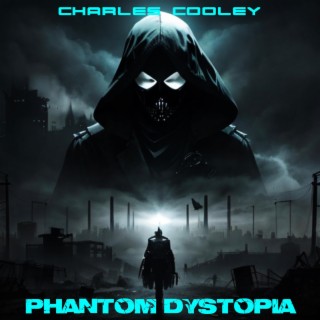 Phantom Dystopia