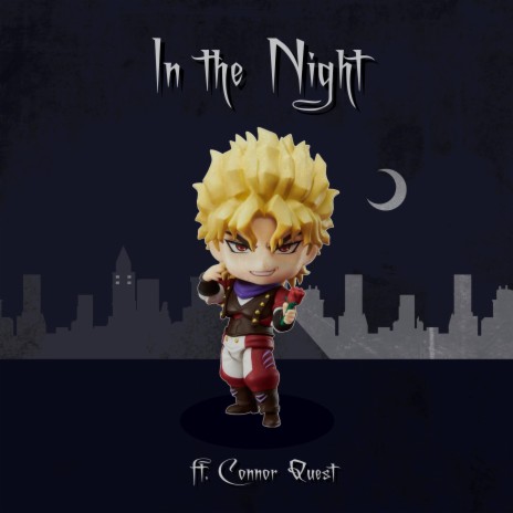 In The Night ft. Connor Quest!