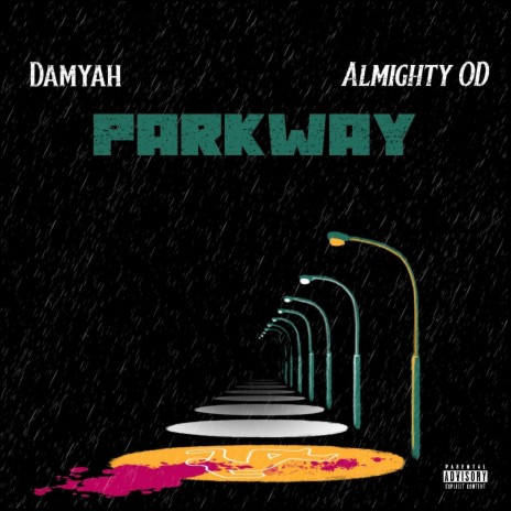 Parkway ft. Almighty OD | Boomplay Music