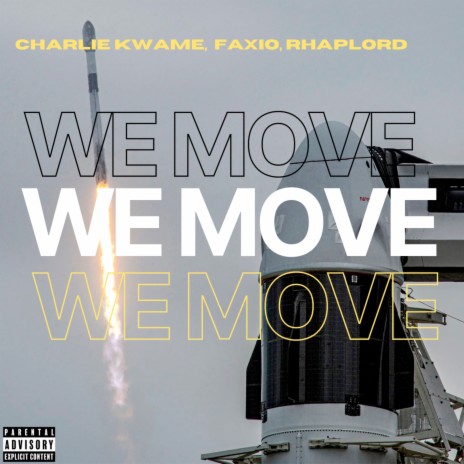 We Move ft. Faxio & Rhaplord | Boomplay Music