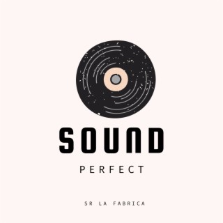 SOUND PERFECT