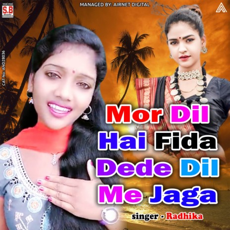 Mor Dil Hai Fida Dede Dil Me Jaga | Boomplay Music
