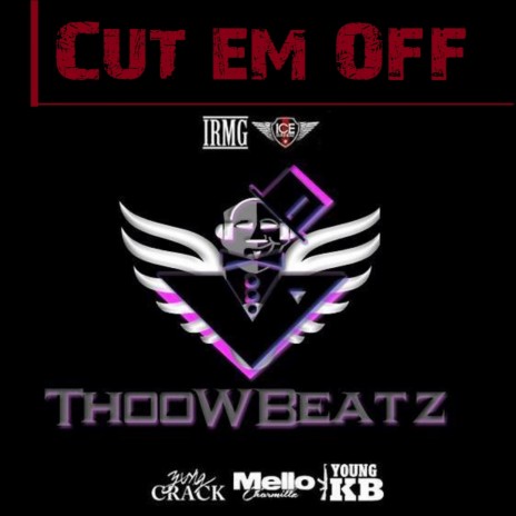 Cut Em Off | Boomplay Music