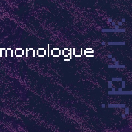 Monologue | Boomplay Music