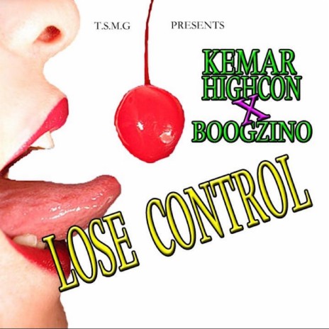 Lose Control ft. Kemar highcon
