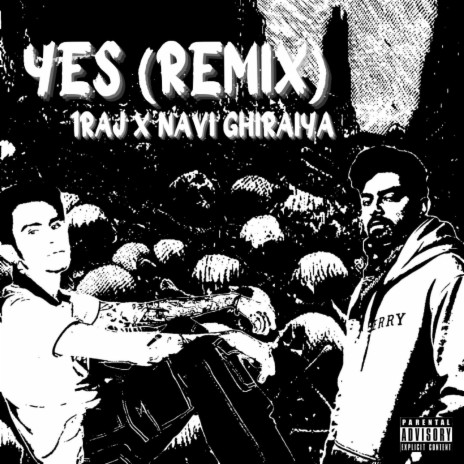 Yes (Remix) ft. Navi Ghiraiya | Boomplay Music