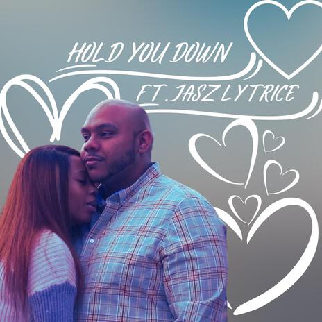 Hold You Down ft. Jasz Lytrice | Boomplay Music