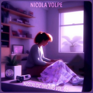 NOSTALGIC DREAMS, Vol. 01