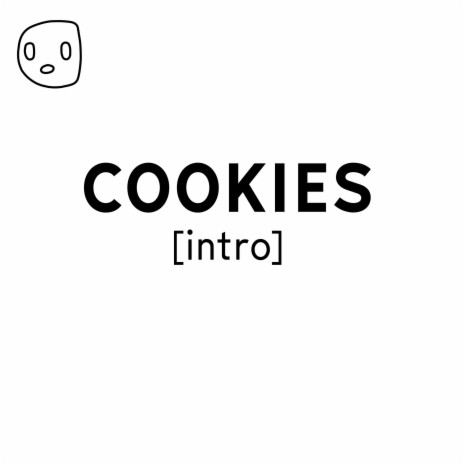 Cookies (intro) | Boomplay Music