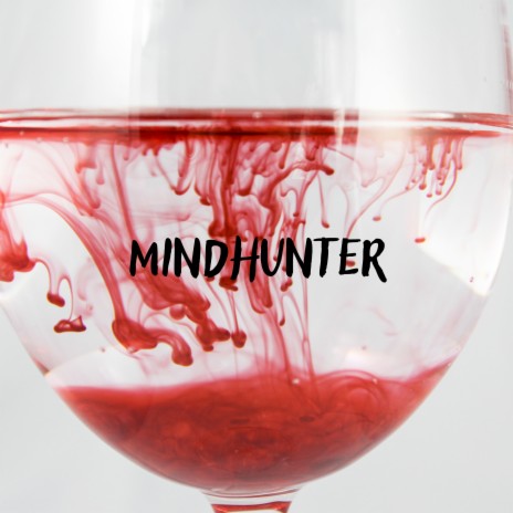 Mindhunter | Boomplay Music