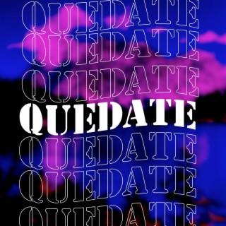 Quedate