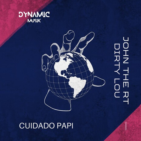 Cuidado Papi (Jackin Remix) ft. Dirty Lou | Boomplay Music