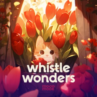Whistle Wonders (feat. MoodMode Studio)