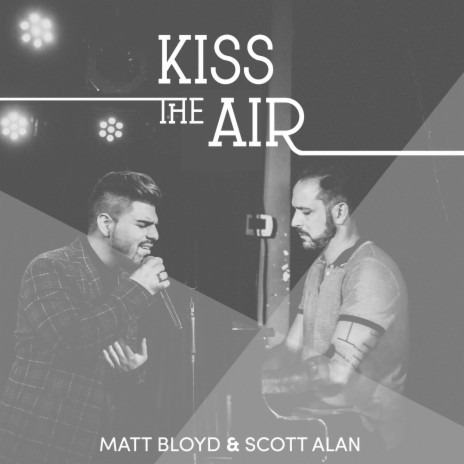 Kiss the Air | Boomplay Music