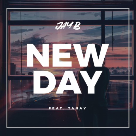 New Day ft. Tanay | Boomplay Music