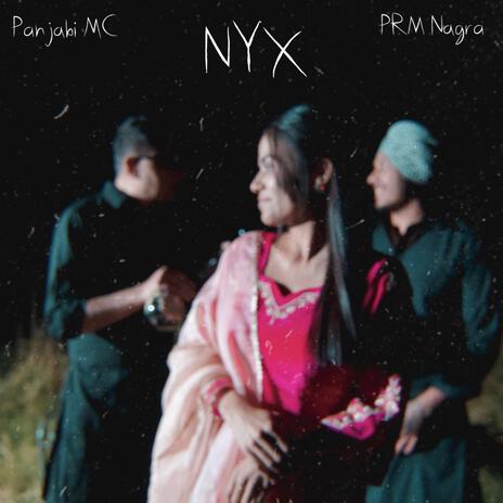 Nyx ft. Panjabi MC | Boomplay Music