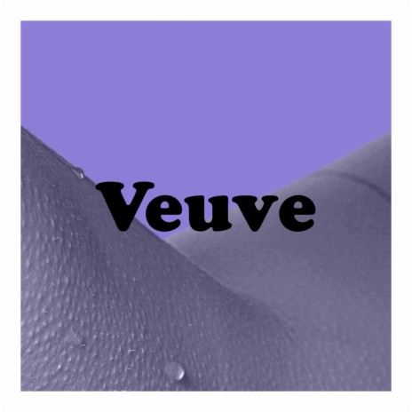 Veuve | Boomplay Music