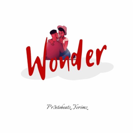 Wonder ft. Yerimz | Boomplay Music