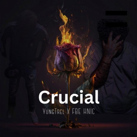 Crucial ft. FBE HNIC | Boomplay Music