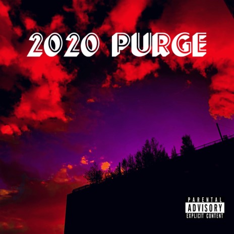2020 Purge | Boomplay Music