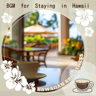 BGM for Staying in Hawaii