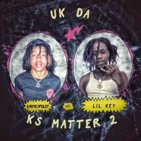 Uk Da Ks Matter 2 ft. Lil Keyy