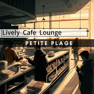 Lively Cafe Lounge