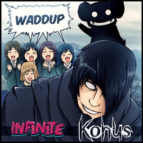 Waddup ft. Konus | Boomplay Music