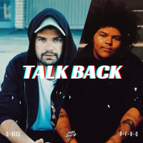 Talk Back ft. Daniel Raymxnd & A-F-R-O | Boomplay Music