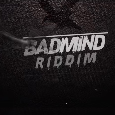 Badmind Riddim | Boomplay Music