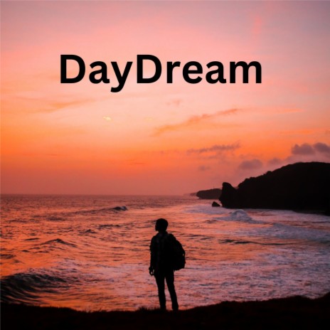 Daydream | Boomplay Music