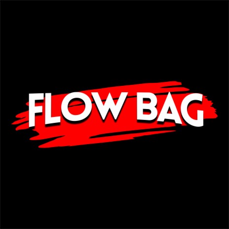 Flow Bag | Boomplay Music