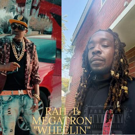 Wheelin ft. MEGATRON | Boomplay Music