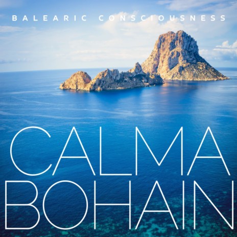 Balearic Consciousness (Continuous Album Mix) | Boomplay Music