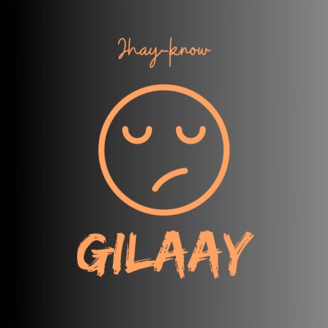 Gilaay | Boomplay Music