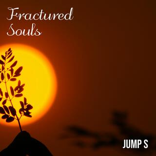 Fractured Souls