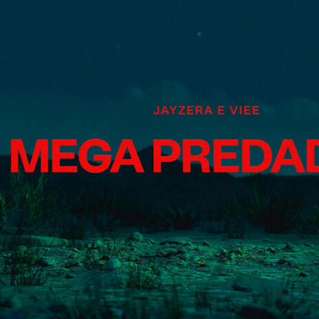 MEGA PREDADOR ft. DJ VIEE | Boomplay Music