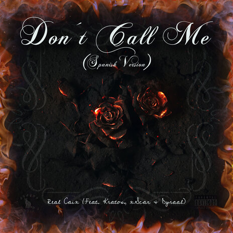 Don´t Call Me (Spanish Version) ft. Kratos, xScar & Dyraal | Boomplay Music