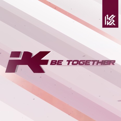 Be Together | Boomplay Music