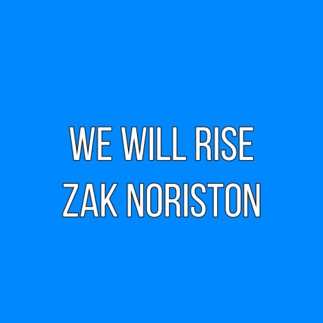 we will rise
