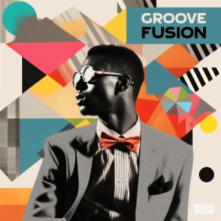 Groove Fusion (feat. MoodMode Studio)