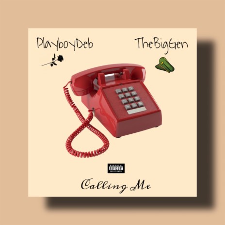 Calling Me ft. TheBigGen | Boomplay Music