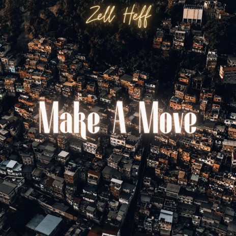 Make A Move | Boomplay Music