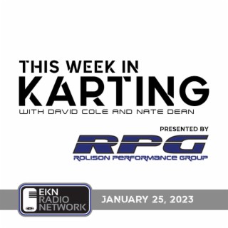 This Week In Karting: EP58 – January 25, 2023