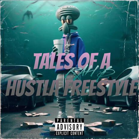 Tales Of A Hustla (Freestyle) | Boomplay Music